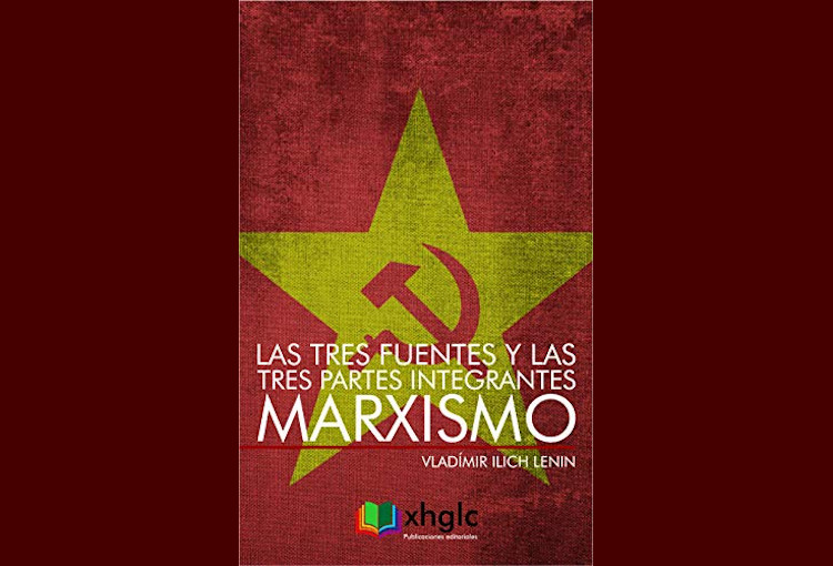 Las tres fuentes y tres partes integrantes del marxismo - Ya lo decía